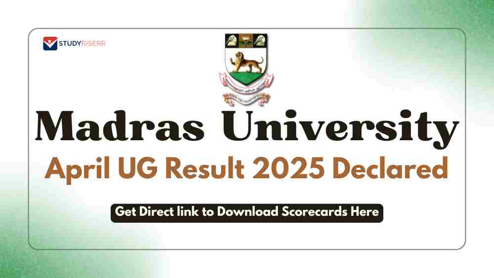 Madras University April UG Result 2025 Declared @unom.ac.in; Get Direct link to Download Scorecards Here